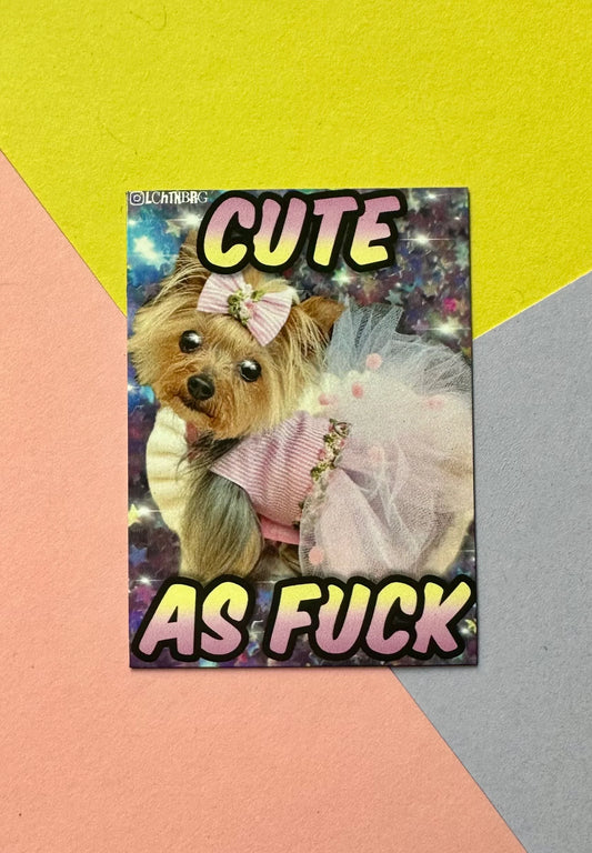 "cute as fuck" Magnet Lchtnbrg