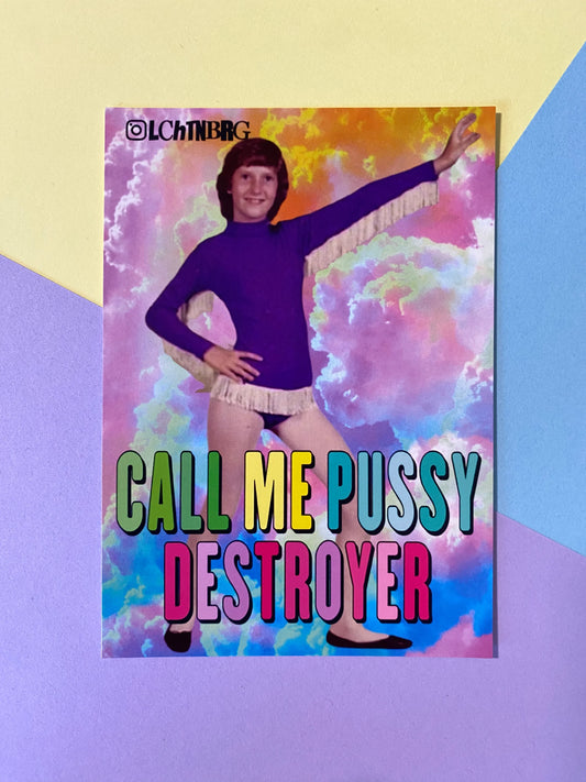 "Call me pussy destroyer" PK Lchtnbrg